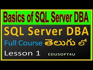 Introduction To SQL Server DBA - SQL Server DBA Full Online course in Telugu - Lesson 1