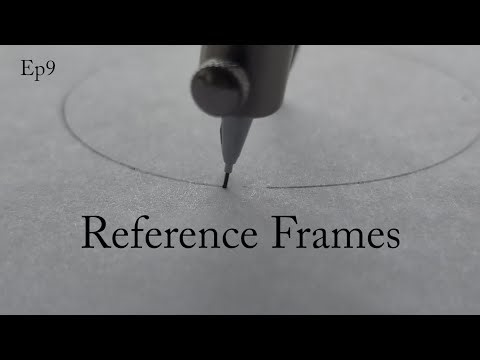Ep9 Reference Frames