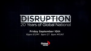 Disruption: 20 years of Global National