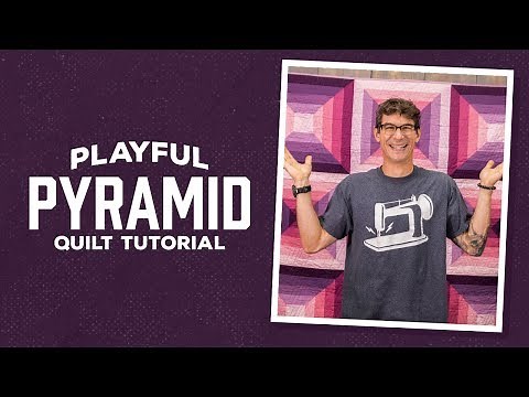 Make a "Playful Pyramids" Quilt with Rob!