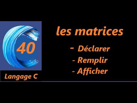 les matrices langage C | les opérations sur les matrices.