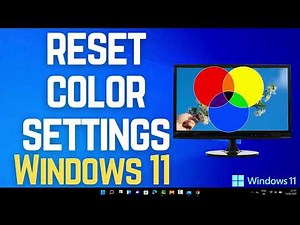 How to Reset Color Settings in Windows 11