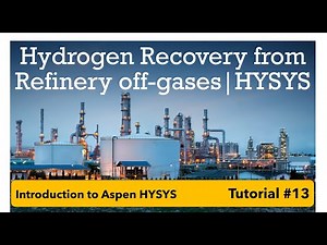 Hydrogen recovery from refinery off-gases | Use of spreadsheet in HYSYS