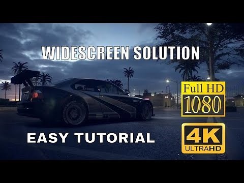 Need For Speed Most Wanted (2005) Widescreen 1080P & 4K Tutorial 2021