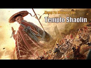 Kung Fu Monges do Templo Shaolin | Filme de Ação de Artes Marciais, Completo em Português HD