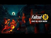 Fallout 76- Once in a Blue Moon Launch Trailer