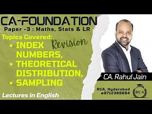CA-Foundation Statistics Index numbers, Theoretical dist., Sampling Revision by CA. Rahul Jain