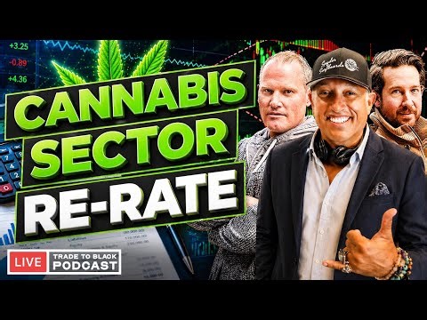 Cannabis Sector Re-Rating Is Imminent | TTB Presented by Flowhub