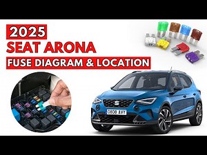 2025 Seat Arona Fuse Box Diagrams and Location User Guide