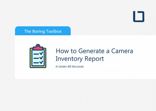 How to Create Camera Inventory Reports in 1 min - Milestone XProtect