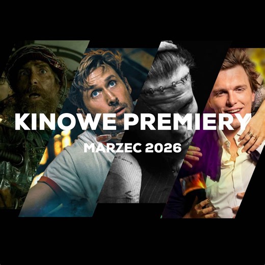 Kinowe premiery na Marzec 2026 roku to nowy film Sci-fi, makabryczna panna młoda i Tomasz Włosok jako narkotyczny król