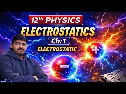 Class 12th Physics chapter 1( Electrostatic) lect :-1