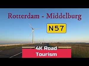 Driving Netherlands: N57 Rotterdam - Middelburg - 4K scenic drive between land and sea
