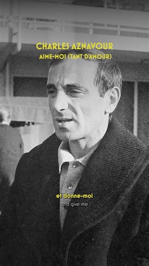 « Aime-moi » par Charles Aznavour ❤️