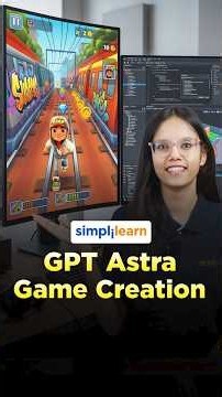 GPT-6 Astra Can Build Games Now! | Create a Subway Surfers-Style Game With AI |#Shorts |#Simplilearn