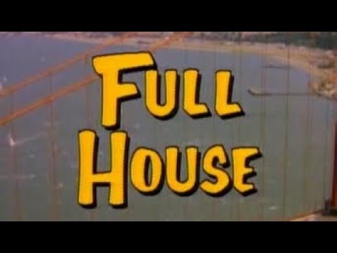 Full House Opening Track - ABC 1987-1995