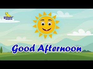 Good Afternoon | + More English Nursery Rhymes Collection | English Kids Songs