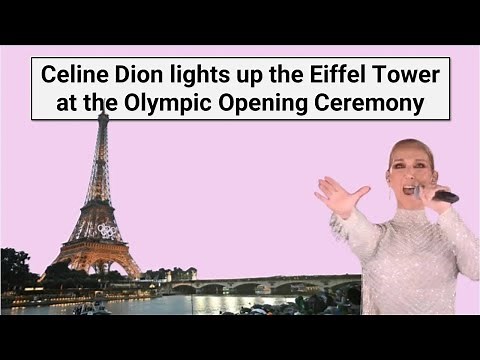 Celine Dion lights up the Eiffel Tower at the Olympic Opening Ceremony