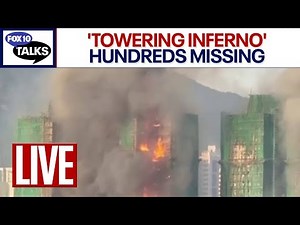 🔴 LIVE: Deadly high-rise fire claims dozens of lives | FOX 10 Talks