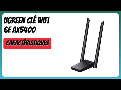 AVIS (2025) : UGREEN Clé WiFi 6E AX5400. DÉTAILS