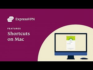 ExpressVPN for Mac - How to use the shortcuts feature
