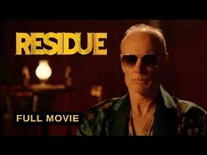 Residue (2017) | Full Movie | James Clayton | Taylor Hickson | Matt Frewer | Costas Mandylor
