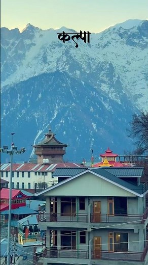 Kalpa -The Most Beautiful Village in Himachal | Hidden Gem of Kinnaur Valley