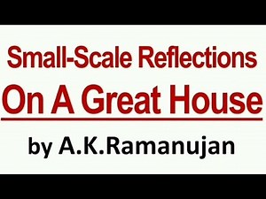 #AK Ramanujan #Small-scale Reflections on a great House #Linewise explanation #notes #MAEng #Sem3