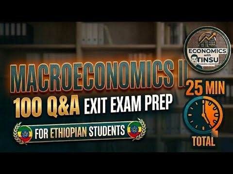 🎓 Macroeconomics II Exit Exam Preparation in 25 Minutes | Complete Revision & Crash Course 🚀