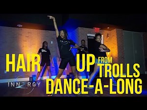 Hair Up From Trolls Soundtrack Dance-A-Long || @INNERGYDANCECO || Innergy Dance Company