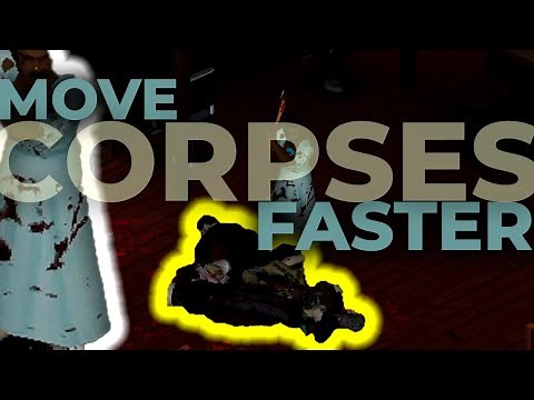 Project Zomboid - How to Move Corpses Easily
