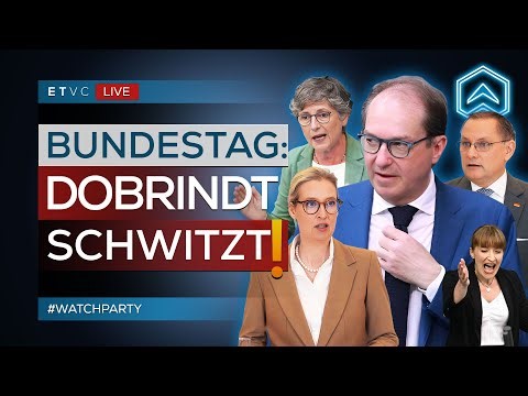 🟥 BUNDESTAG: DOBRINDT wird zu drohendem CDU-STAATSVERSAGEN befragt! | #WATCHPARTY
