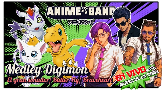 ✨ Revive la aventura digital con nuestro Medley de Digimon, interpretando tres himnos inolvidables: El Gran Soñador ☁️ Butter-Fly 🦋 Brave Heart 🧡 Todo en una versión única de AnimeBand, En Vivo desde el Museo de la CDMX. 🎼 Una experiencia que combina la emoción y la energía del anime con la magia de la música en vivo. 📌 Suscríbete para más covers de anime → https://www.youtube.com/@animebandmx 📲 Síguenos en redes: Instagram: @animebandmx Facebook: /animebandmex TikTok: @animebandmx | Anime 