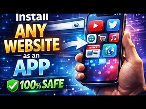 Install Any Website as an App — 100% Safe