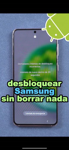 Desbloquear Samsung sin borrar datos de forma segura