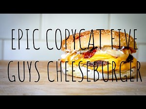 The Best Five Guys Copycat Cheeseburger - Recipe and Instructions in 4K