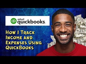 How I Track Income and Expenses Using QuickBooks