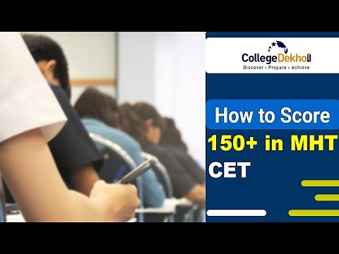 How to Score 150+ in MHT CET? Here's Detailed Strategy