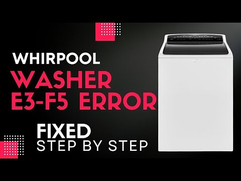 How to Fix Whirlpool Cabrio E3 F5 Doorlock Error | Step-by-Step Troubleshooting Guide