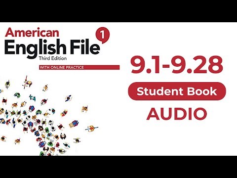 9.1-9.28 American English File third edition: 1 level Beginner Student Book Audio