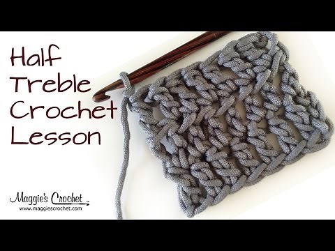 Crochet Basics: Half Treble Crochet Lesson - Right Handed