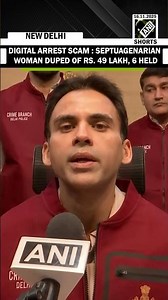 Crime Alert : Delhi’s Septuagenarian Woman defrauded of ₹49 Lakh, 6 arrested : DCP Crime Branch