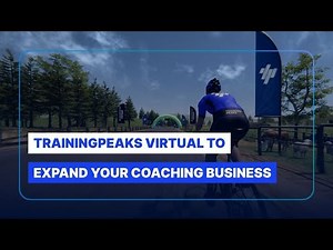Webinar: How to Use TrainingPeaks Virtual to Expand your Coaching Business