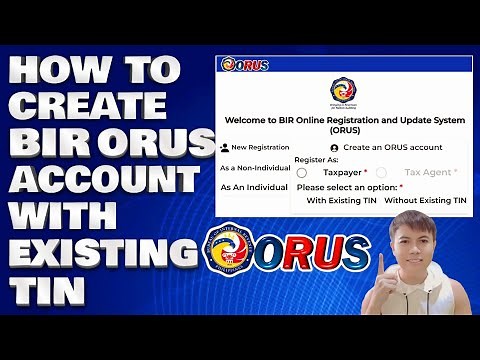 How To Create Your BIR ORUS Account With Existing TIN | Step By Step Guide