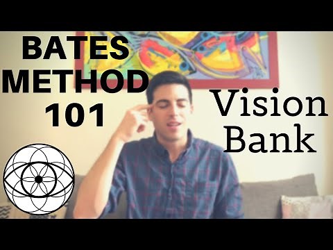 Bates Method 101: Vision Bank
