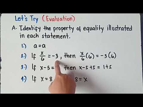 Illustrate the Properties of Equality | Explain in Detailed with Examples | Grade 7 | Quarter 4 |