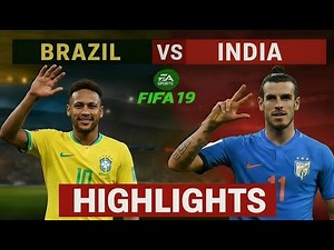 India vs Brazil | 2025 International Football Showdown - Fifa 19 Full Match Highlights
