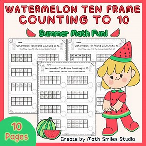 Watermelon Ten Frame Counting to 10 | Summer Math Activity for Kindergarten