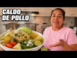 One Chicken, Three Meals. The Caldo de Pollo That Fed Our Whole Family (The Mexican Way)