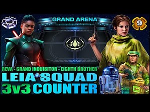 [3v3] R9 LEIA SQUAD COUNTER w/REVA INQUISITOR SQUAD - SWGOH GRAND ARENA